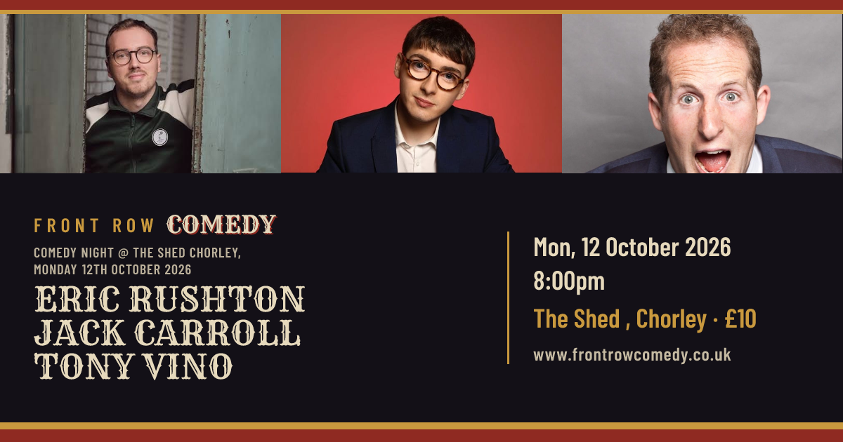 Comedy Night @ The Shed Chorley, Monday 12th October 2026 poster